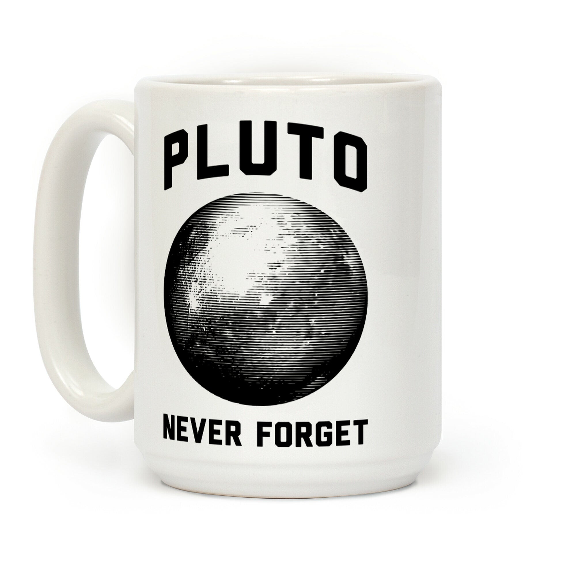 Pluto Never Forget Coffee Mug